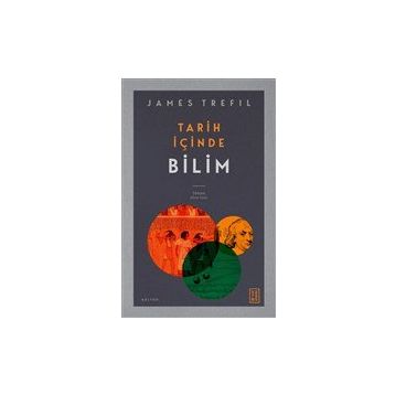 Tarih İçinde Bilim - James Trefil