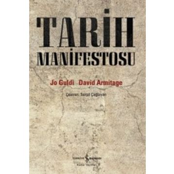 Tarih Manifestosu - Jo Guldi David Armitage