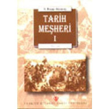 Tarih Meşheri - Hatırat 1 - A. Ragıp Akyavaş