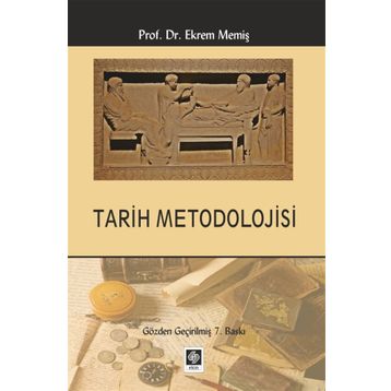 Tarih Metodolojisi - Ekrem Memiş