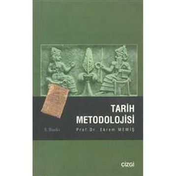 Tarih Metodolojisi - Ekrem Memiş