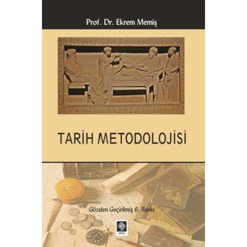 Tarih Metodolojisi - Ekrem Memiş