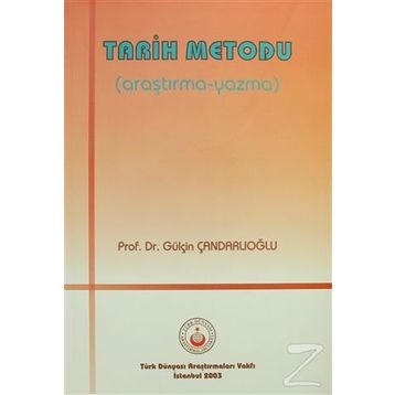 Tarih Metodu (Araştırma-Yazma) - Gülçin Çandarlıoğlu