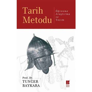 Tarih Metodu - Prof. Dr. Tuncer Baykara