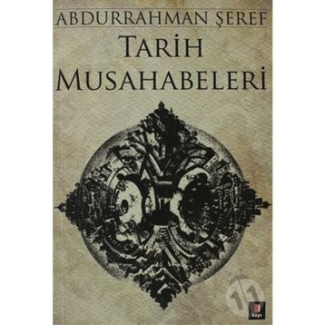 TARIH MUSAHABELERI - ABDURRAHMAN ŞEREF