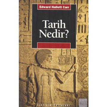 TARIH NEDIR? - EDWARD HALLETT CARR