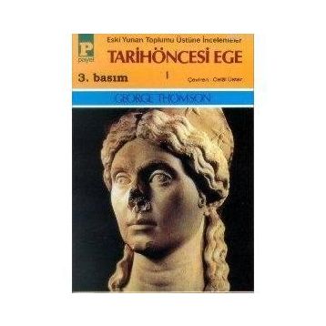 TARIH ÖNCESİ EGE I - GEORGE THOMSON