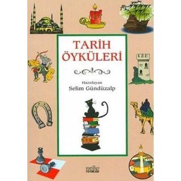 TARIH ÖYKÜLERİ - SELIM GÜNDÜZALP