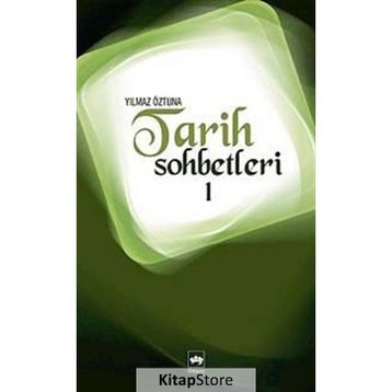 TARIH SOHBETLERI 1 - YILMAZ ÖZTUNA
