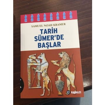 TARIH SÜMER´DE BAŞLAR - SAMUEL NOAH KRAMER