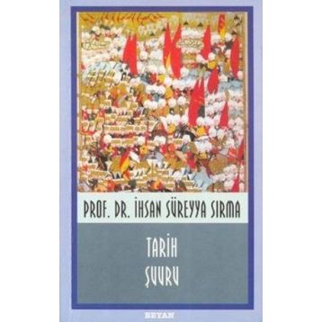 TARIH ŞUURU - İHSAN SÜREYYA SIRMA