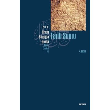 TARIH ŞUURU - İHSAN SÜREYYA SIRMA