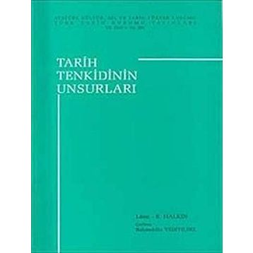 TARIH TENKIDININ UNSURLARI - LEON E. HALKIN