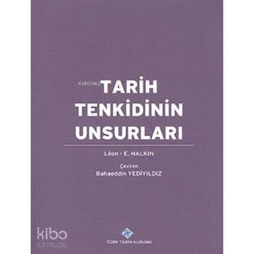 TARIH TENKIDININ UNSURLARI - LEON E. HALKIN
