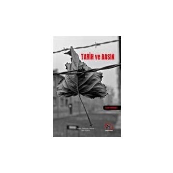 Tarih Ve Basın - Leyla Nurgali