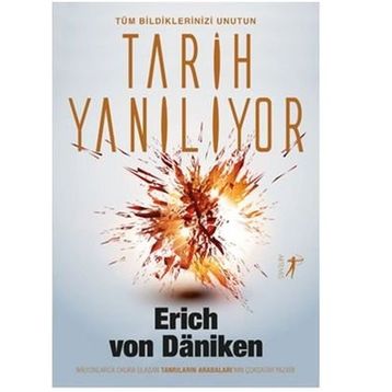 Tarih Yanılıyor - Erich von Daniken