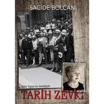 Tarih Zevki - Sacide Bolcan