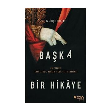 Tarihçilerden Başka Bir Hikaye - Ali Sipahi