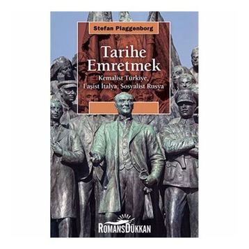 Tarihe Emretmek - Stefan Plaggenborg
