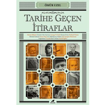 Tarihe Geçen İtiraflar - Ömür Üzel