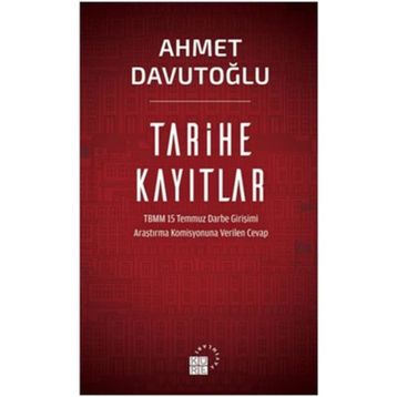 Tarihe Kayıtlar - Ahmet Davutoğlu