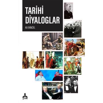 Tarihi Diyaloglar - Ali Ekinciel