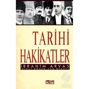 TARIHI HAKIKATLER - İBRAHİM ARVAS