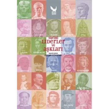 TARIHI LIDERLER VE AŞKLARI - ÖZCAN ERDOĞAN