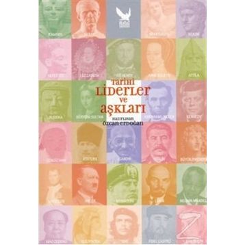 TARIHI LIDERLER VE AŞKLARI - ÖZCAN ERDOĞAN