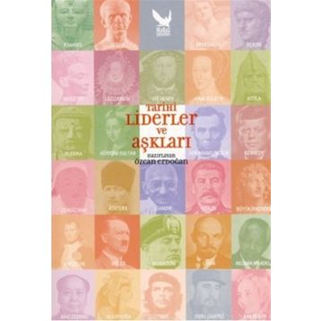 TARIHI LIDERLER VE AŞKLARI - ÖZCAN ERDOĞAN