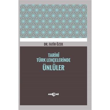 Tarihi Türk Lehçelerinde Ünlüler - Fatih Özek