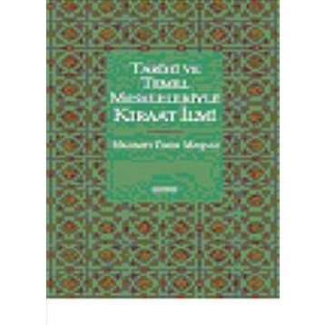 Tarihi ve Temel Meseleleriyle Kıraat İlmi - Mehmet Emin Maşalı