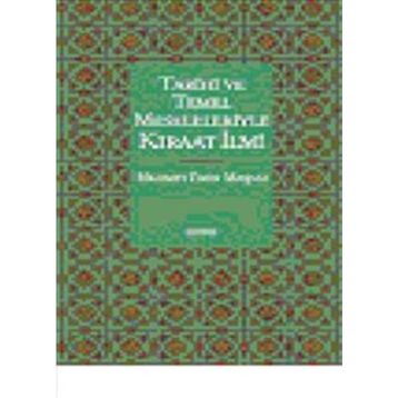 Tarihi ve Temel Meseleleriyle Kıraat İlmi - Mehmet Emin Maşalı