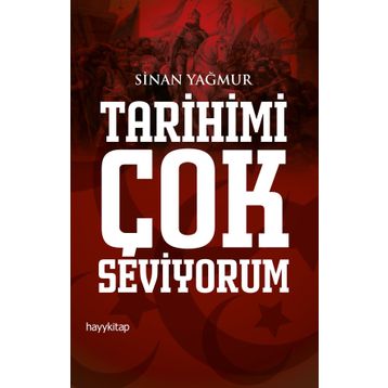 Tarihimi Çok Seviyorum - Sinan Yağmur