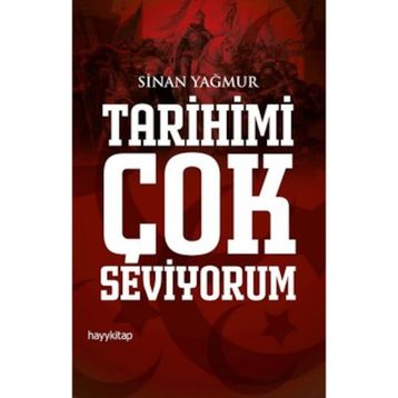 Tarihimi Çok Seviyorum - Sinan Yağmur