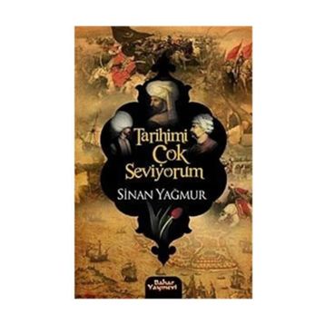 Tarihimi Çok Seviyorum - Sinan Yağmur