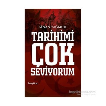 Tarihimi Çok Seviyorum - Sinan Yağmur