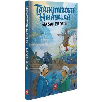 Tarihimizden Hikayeler - Hasan Erdem