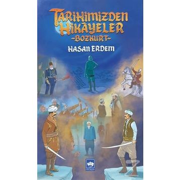 Tarihimizden Hikayeler - Hasan Erdem