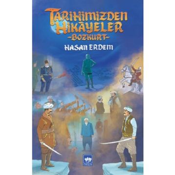 Tarihimizden Hikayeler - Hasan Erdem