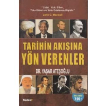 Tarihin Akışına Yön Verenler - Yaşar Ateşoğlu