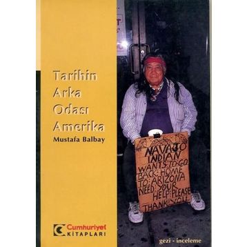 TARIHIN ARKA ODASI AMERIKA - MUSTAFA BALBAY