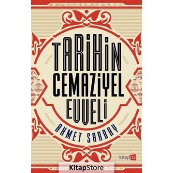 Tarihin Cemaziyel Evveli - Ahmet Sarbay