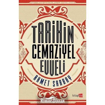 Tarihin Cemaziyel Evveli - Ahmet Sarbay