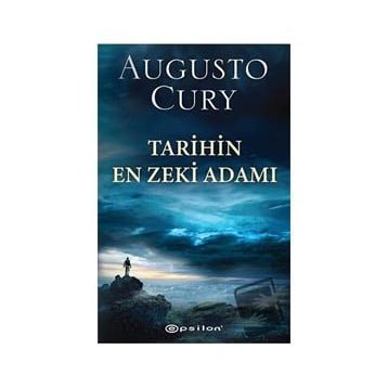 Tarihin En Zeki Adamı Augusto Cury Epsilon Yayınevi