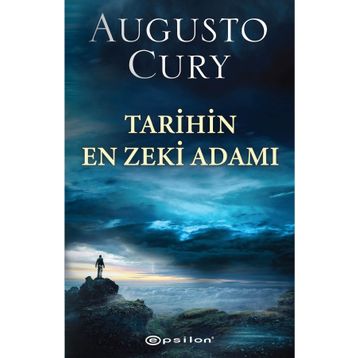 Tarihin En Zeki Adamı Augusto Cury Epsilon Yayınevi