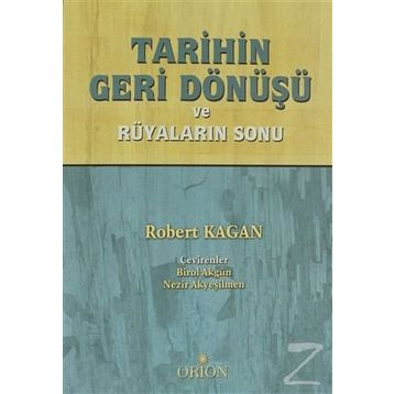 Tarihin Geri Dönüşü - Robert Kagan
