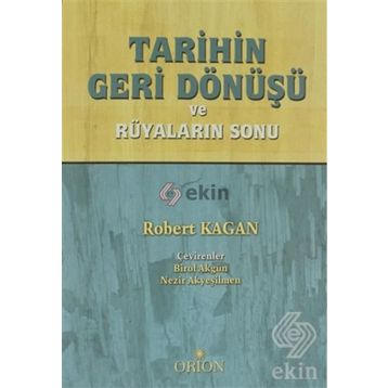 Tarihin Geri Dönüşü - Robert Kagan