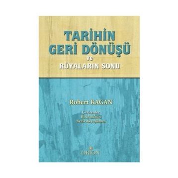 Tarihin Geri Dönüşü - Robert Kagan