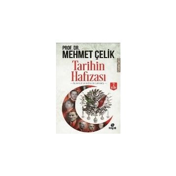 Tarihin Hafızası - Mehmet Çelik